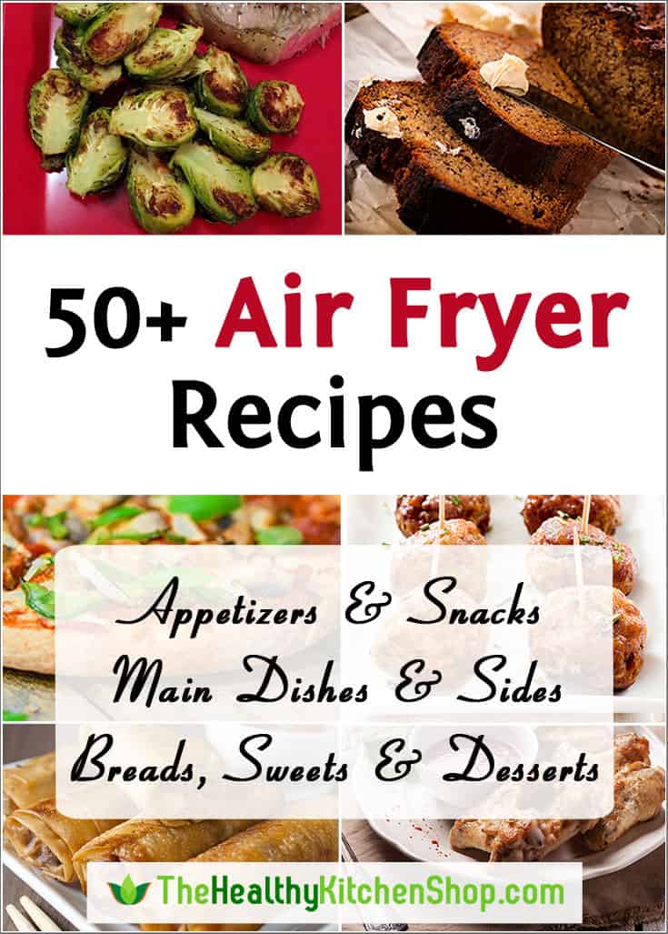 50+ Air Fryer Recipes at https://www.thehealthykitchenshop.com//