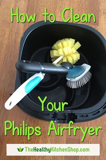 How to Clean Your Philips Airfryer